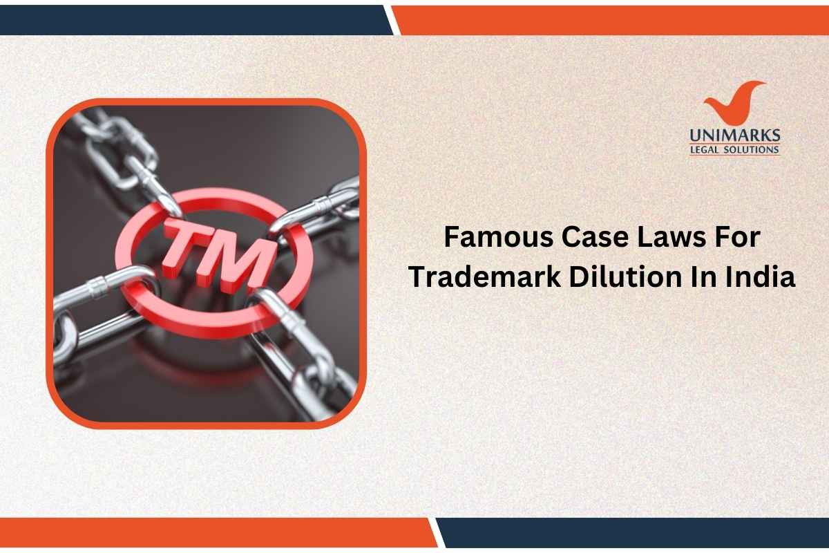 Famous Case Laws For Trademark Dilution In India