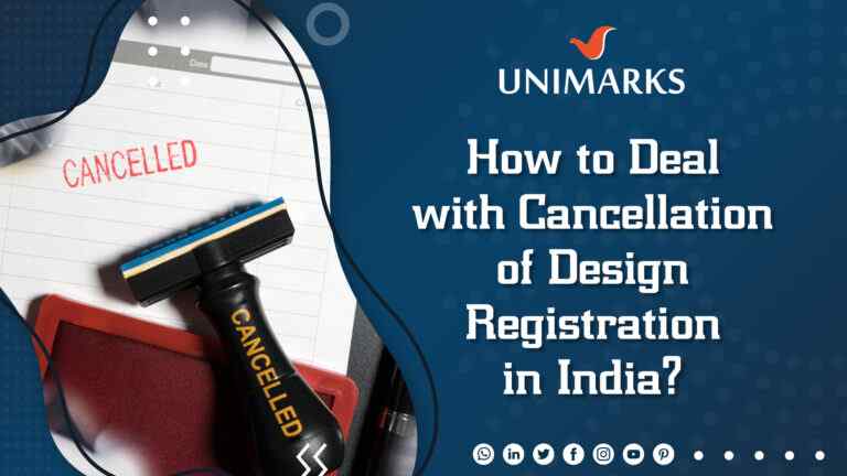 How To Deal With The Cancellation Of Design Registration In India?
