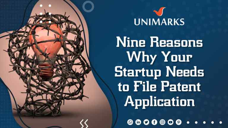 Nine Reasons Why Your Startup Needs To File Patent Application